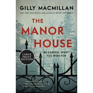 The Manor House -- Gilly MacMillan